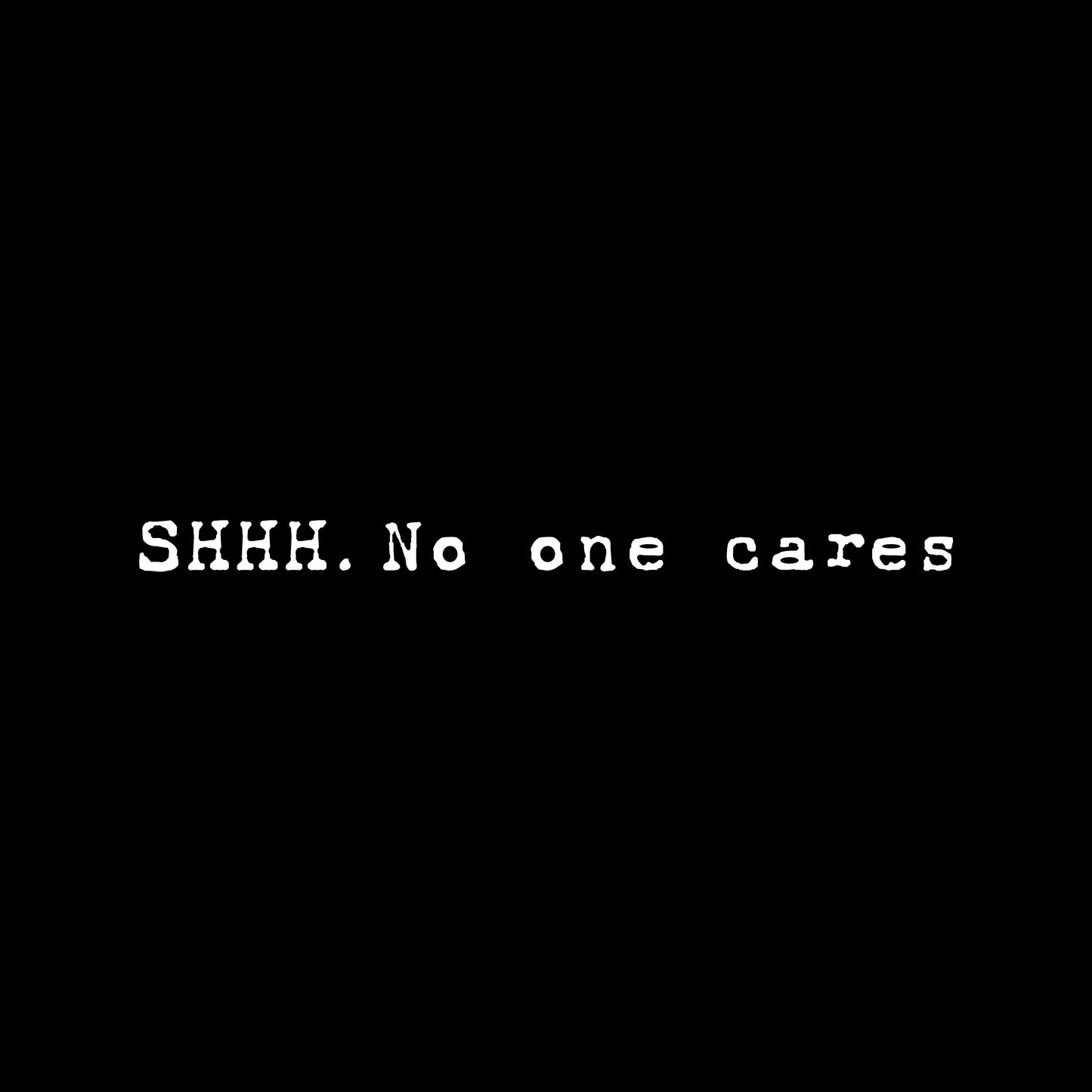 No one cares