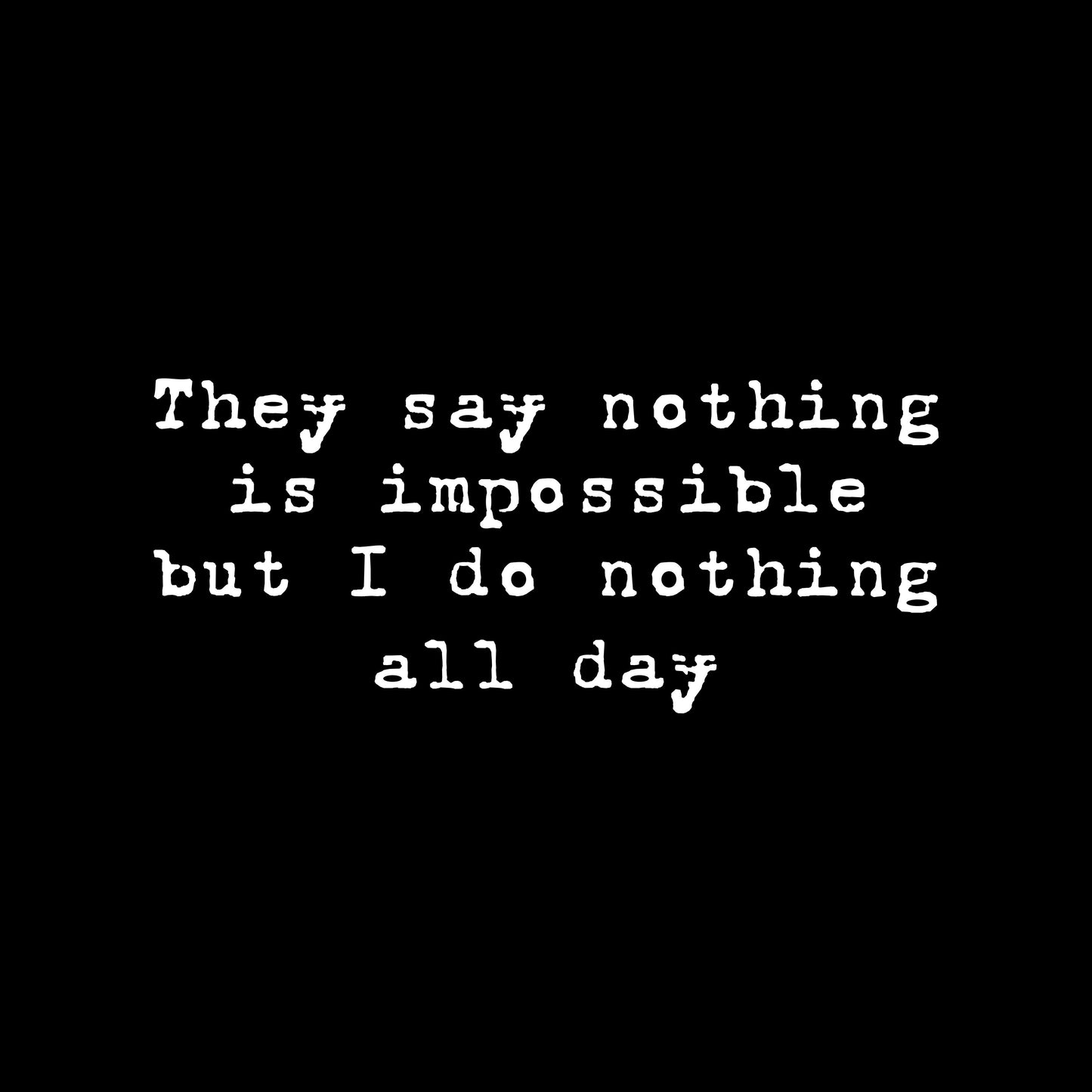 Do nothing