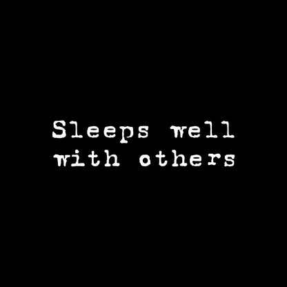 Sleeps well