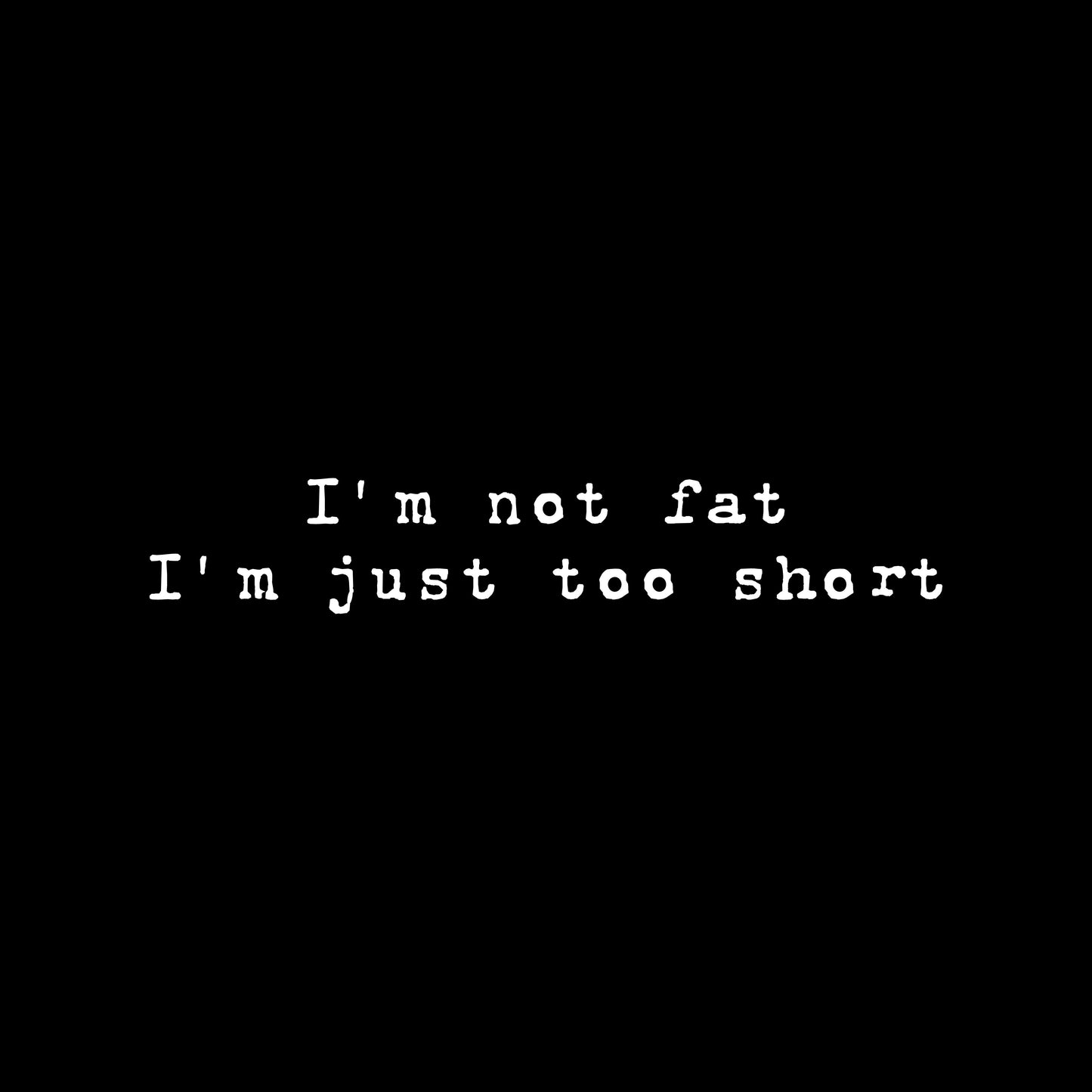 Too short