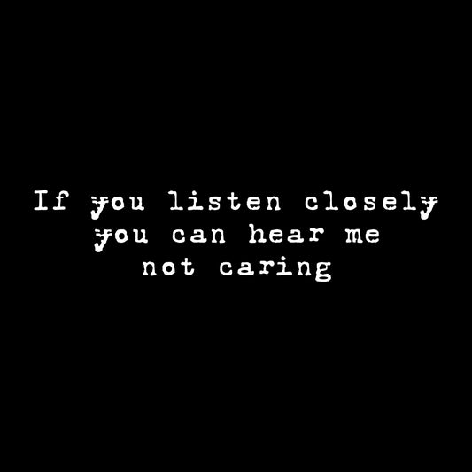Not caring
